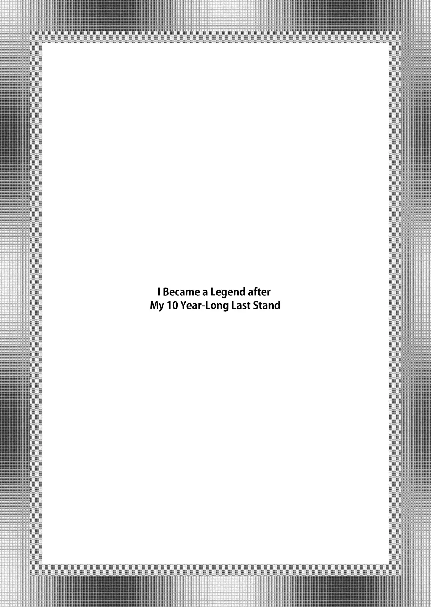10 Years After Saying “Leave This Here To Me And Go”, I Became A Legend. Chapter 5.2 page 1 - 
