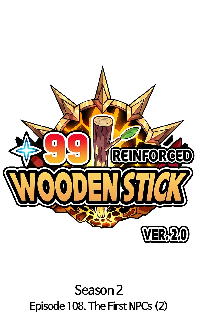+99 Reinforced Wooden Stick (S2) Ep. 108 - The First NPCs (2) page 45 - 