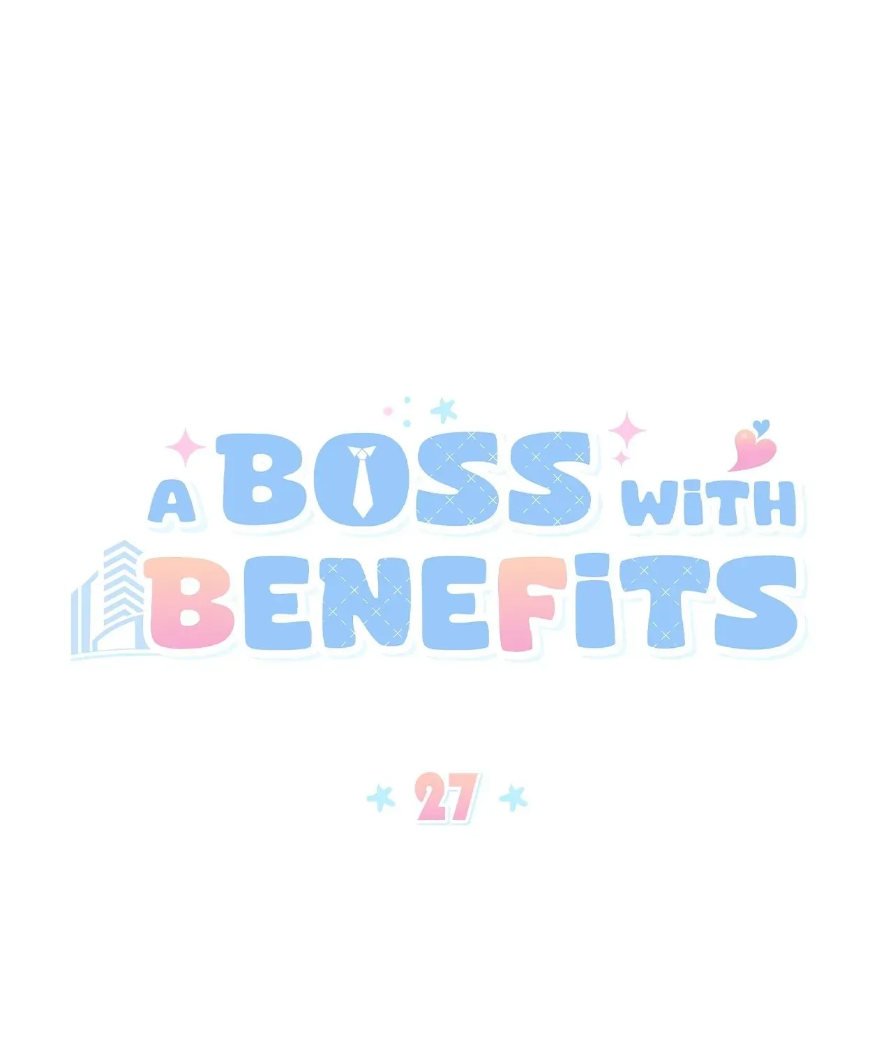 A Boss With Benefits Chapter 27 page 55 - 