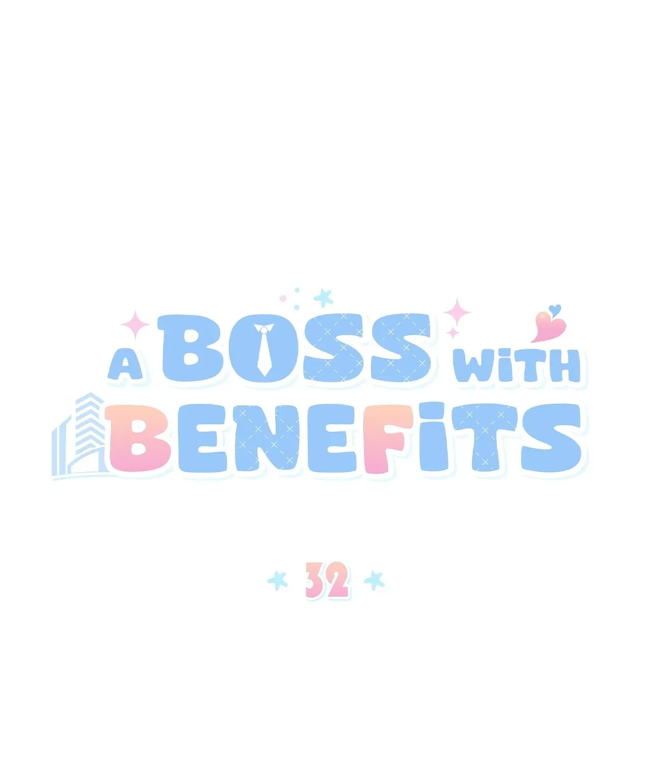 A Boss With Benefits Chapter 32 page 2 - 