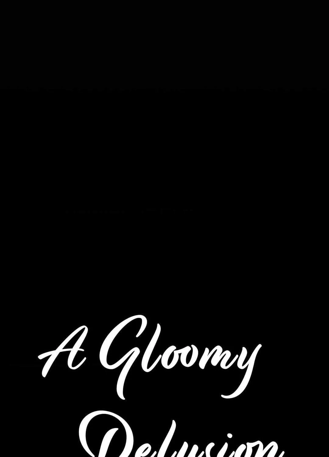 A Gloomy Delusion Chapter 2 page 28 - 