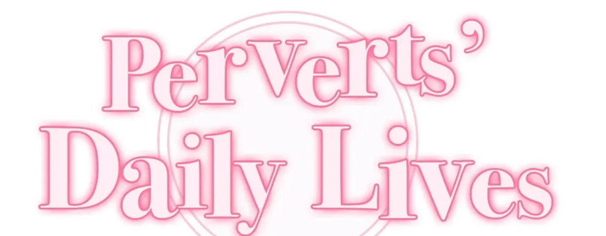 A Pervert’s Daily Life Chapter 5.6 page 12 - 
