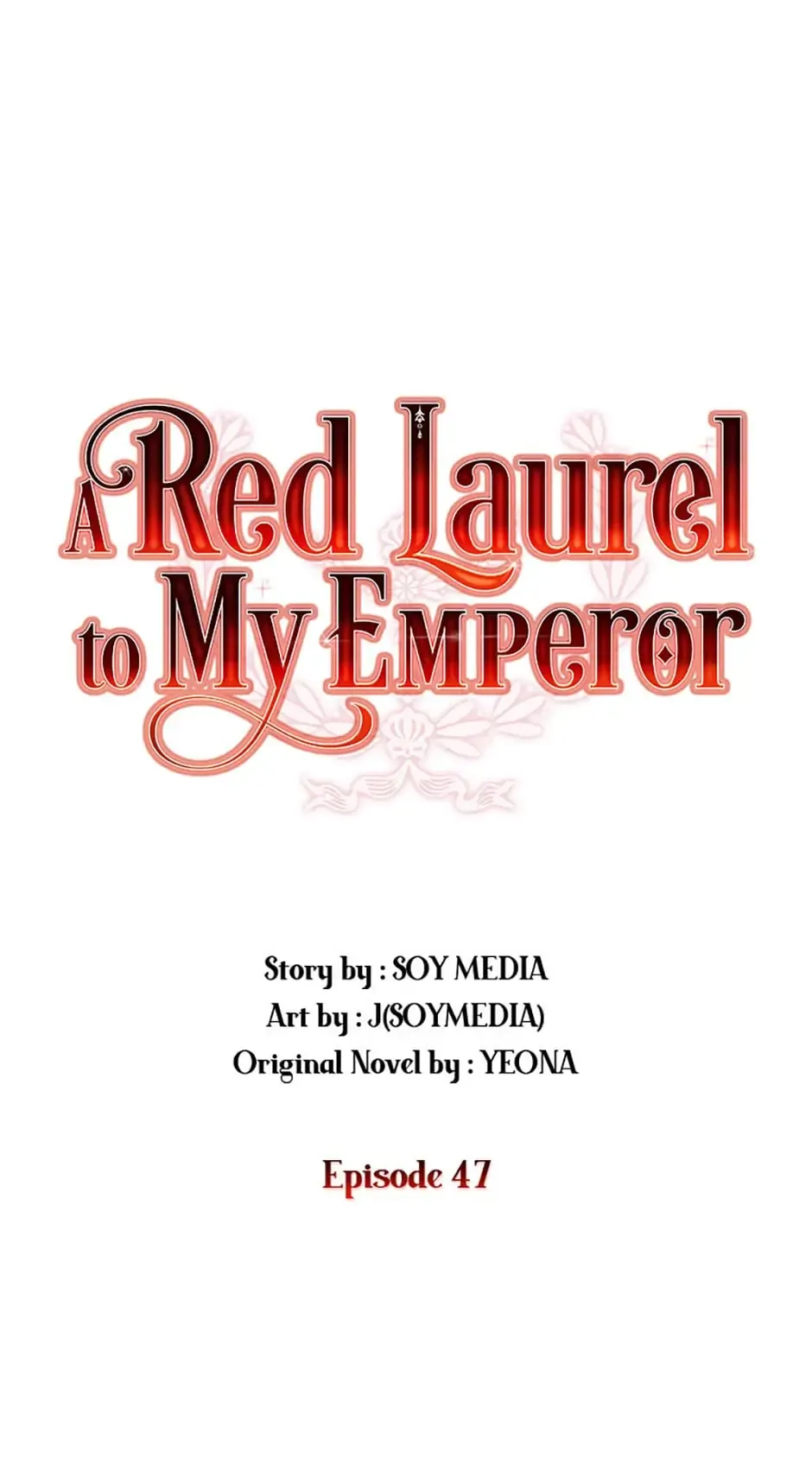 A Red Laurel to My Emperor Chapter 47 page 1 - 