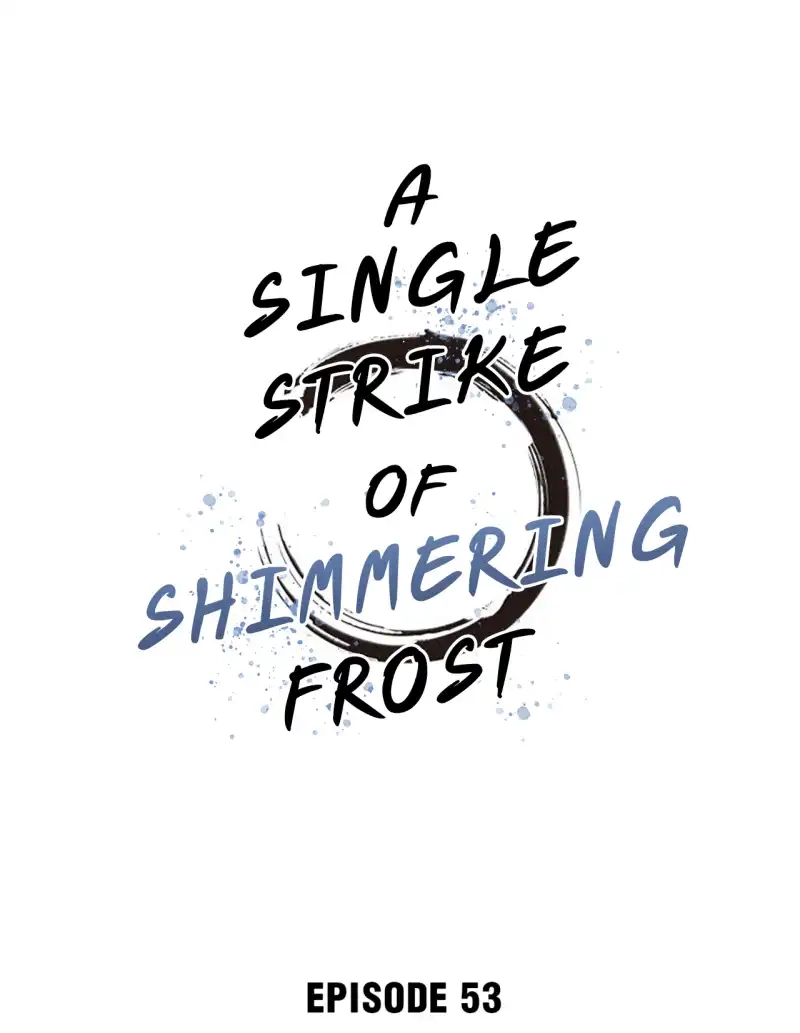 A Single Strike of Shimmering Frost Chapter 53 page 2 - 