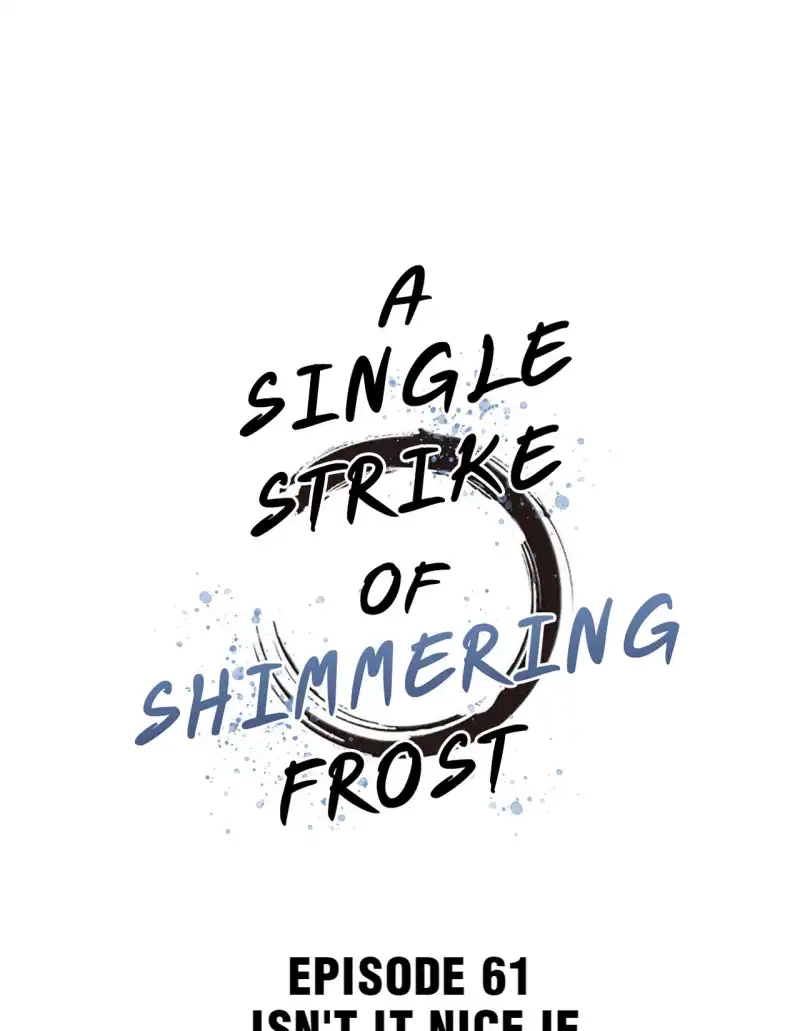 A Single Strike of Shimmering Frost Chapter 61 page 2 - 