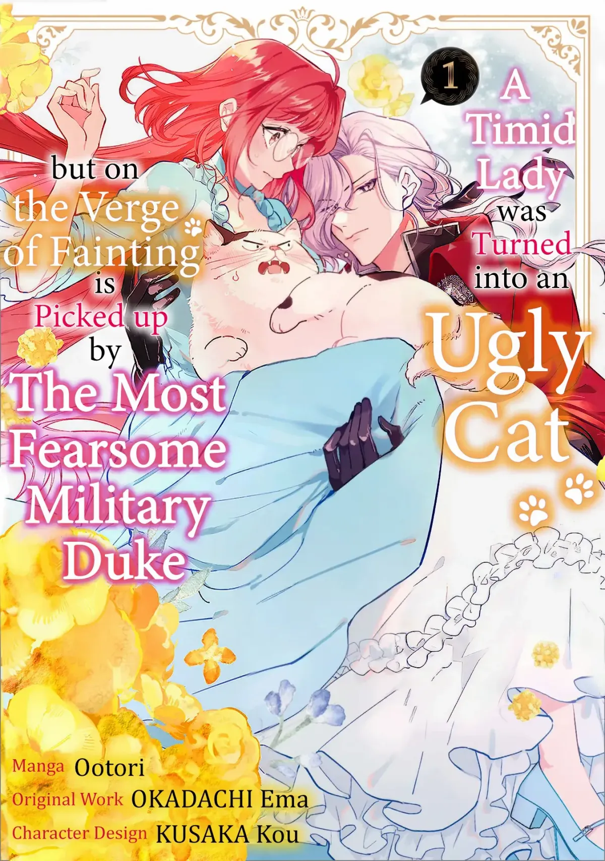 A Timid Lady was Turned into an Ugly Cat, but on the Verge of Fainting is  Picked up by the Most Fearsome Military Duke Chapter 1 page 1 - 