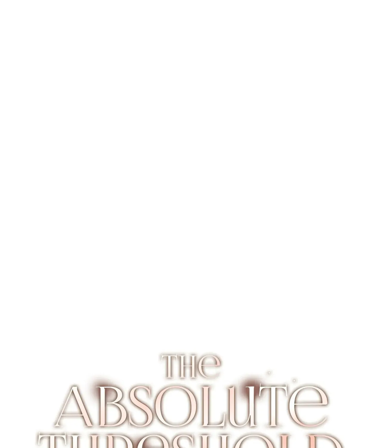 Absolute Threshold Chapter 22 page 1 - 
