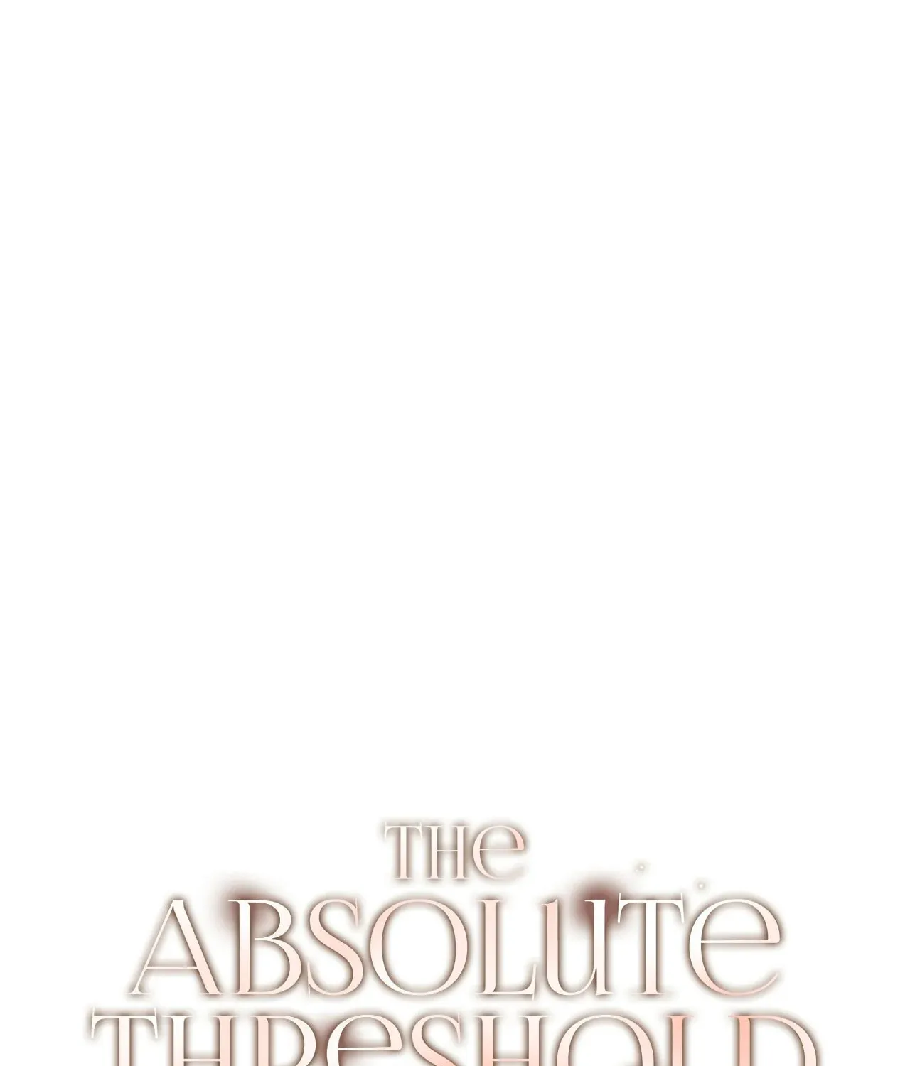 Absolute Threshold Chapter 28 page 1 - 