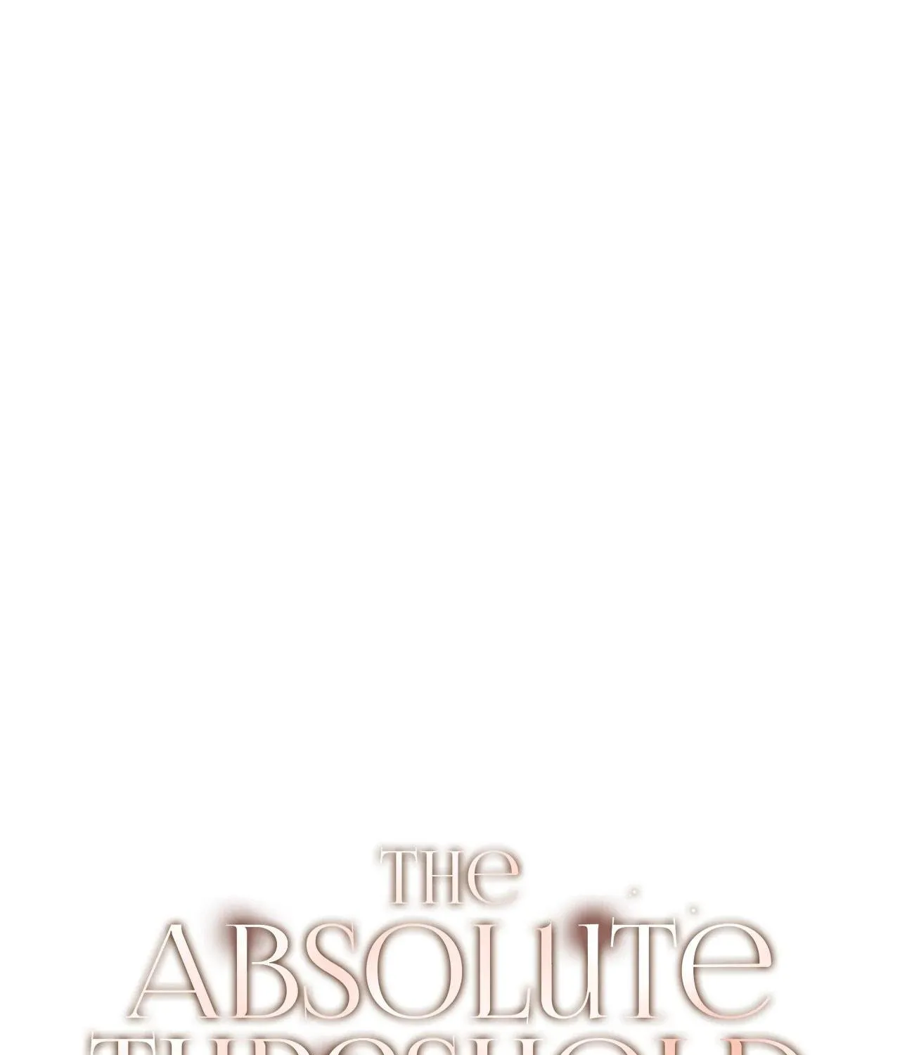 Absolute Threshold Chapter 39 page 67 - 