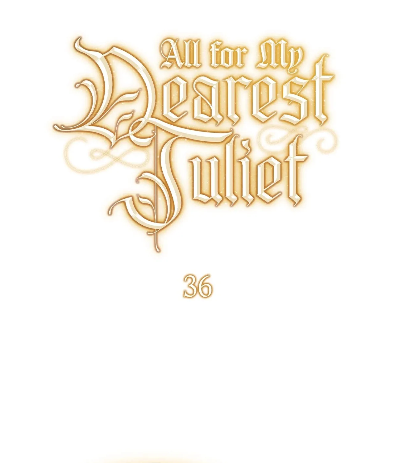 All for My Dearest Juliet Chapter 36 page 31 - 