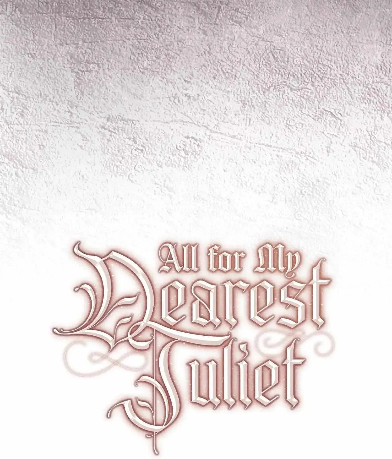 All for My Dearest Juliet Chapter 61 page 39 - 