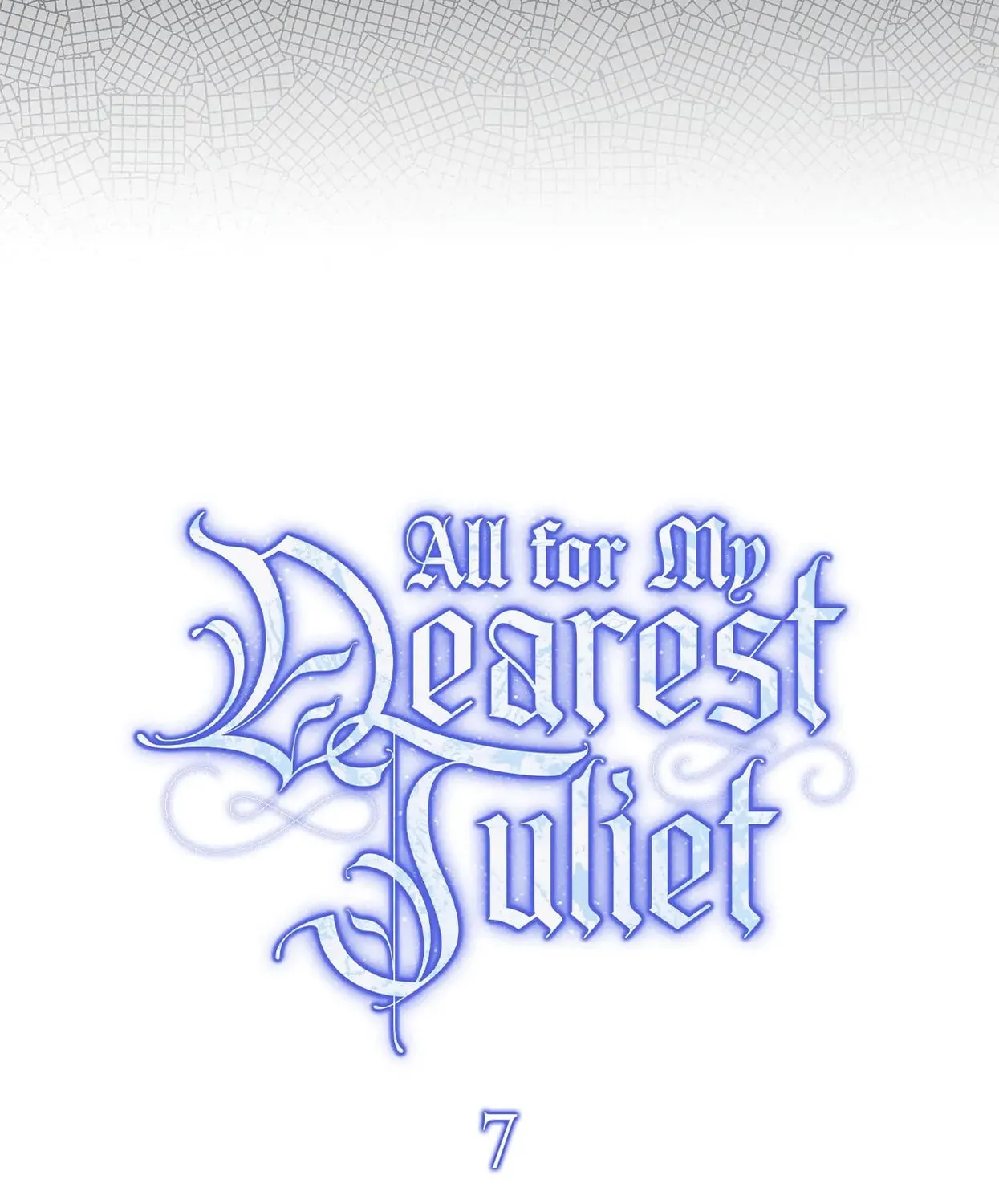 All for My Dearest Juliet Chapter 7 page 113 - 