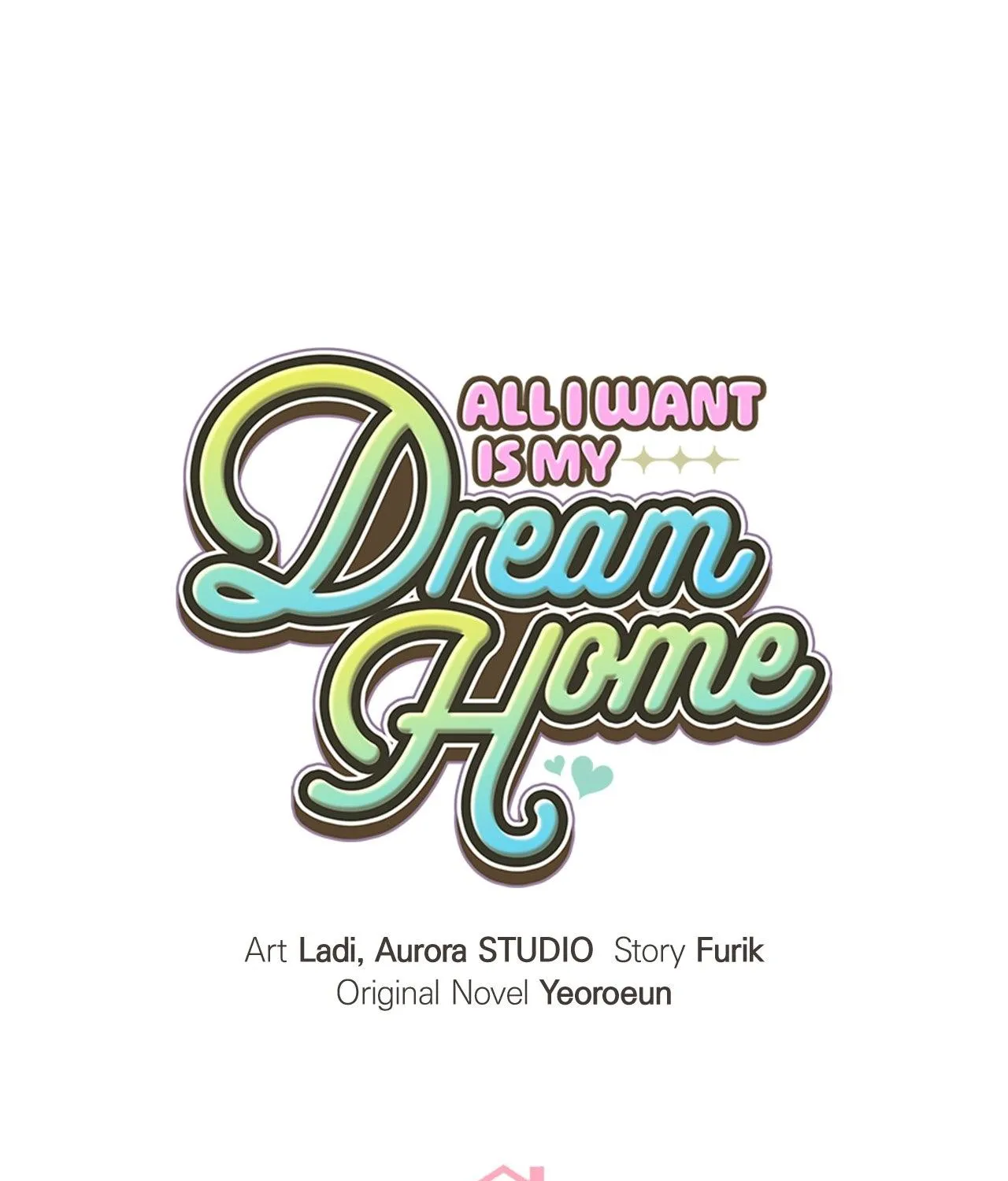 All I Want Is My Dream Home Chapter 1 page 3 - 