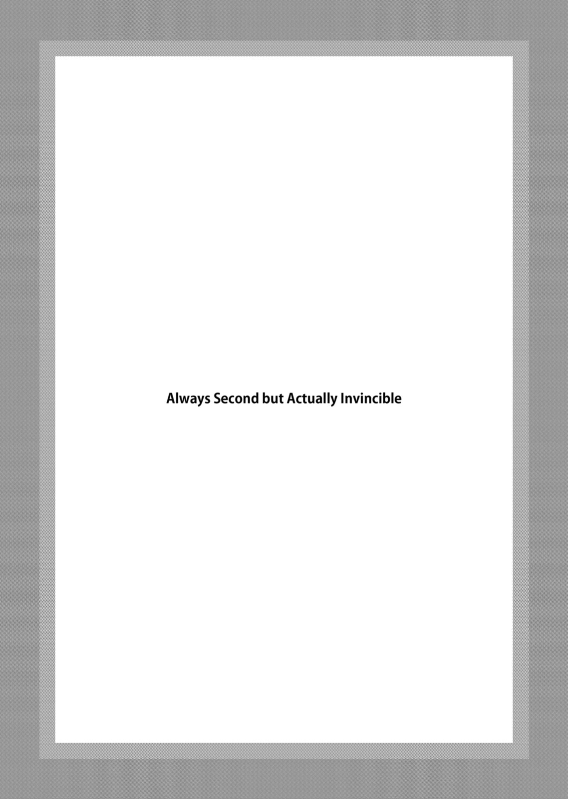 Always Second but Actually Invincible Chapter 6.2 page 1 - 