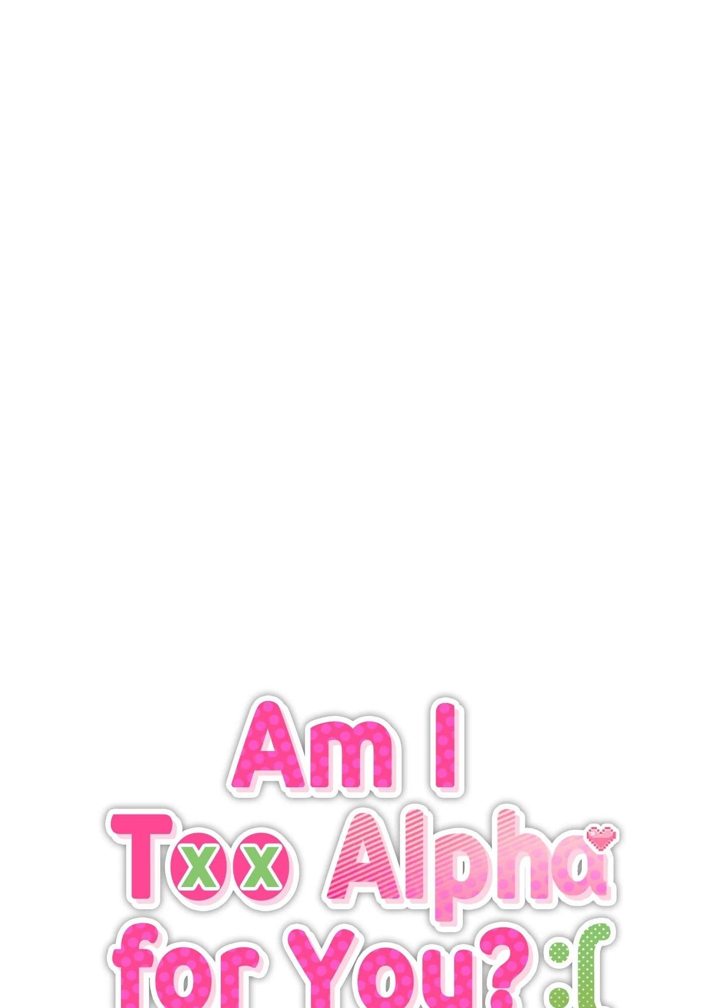 Am I Too Alpha for You? Chapter 6 page 18 - 