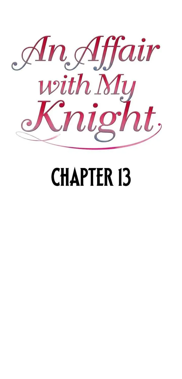 An Affair with My Knight Chapter 13.1 page 7 - 