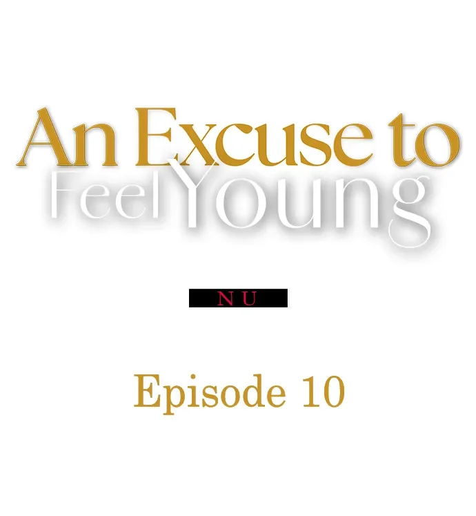An Excuse to Feel Young Chapter 10 page 1 - 