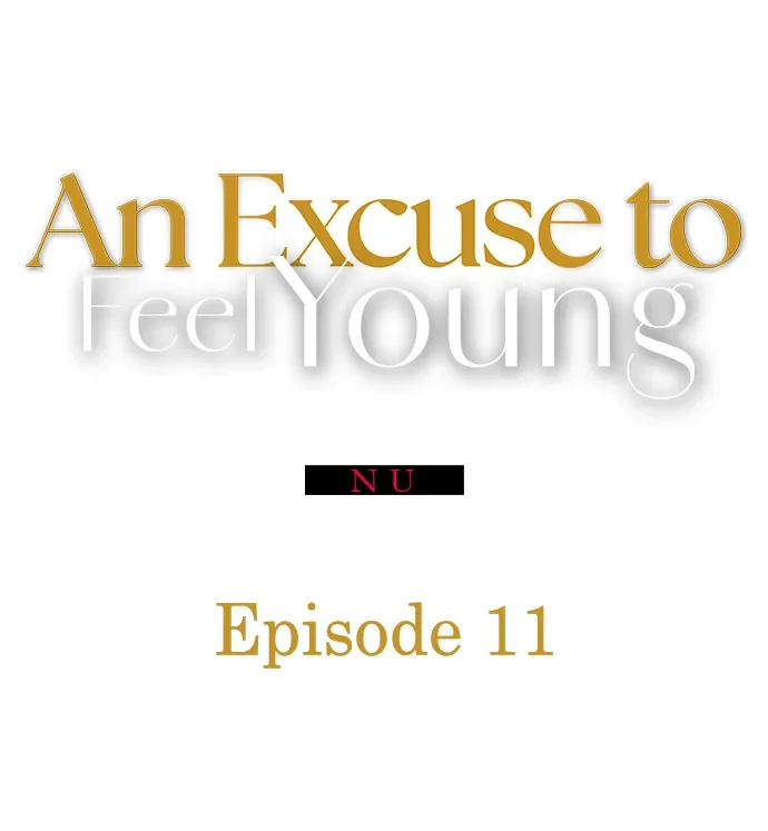 An Excuse to Feel Young Chapter 11 page 1 - 