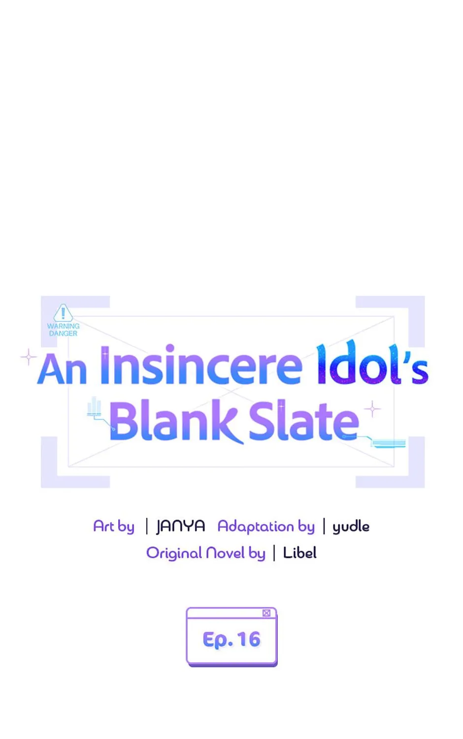 An Insincere Idol’s Blank Slate Chapter 16 page 2 - 