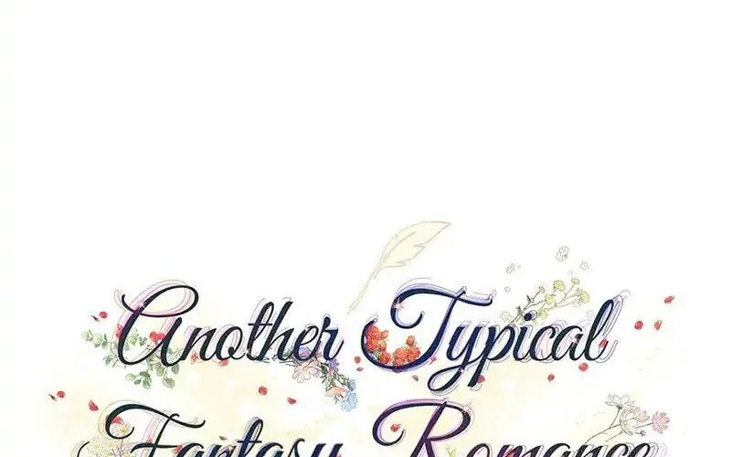 Another Typical Fantasy Romance Chapter 31 page 54 - 