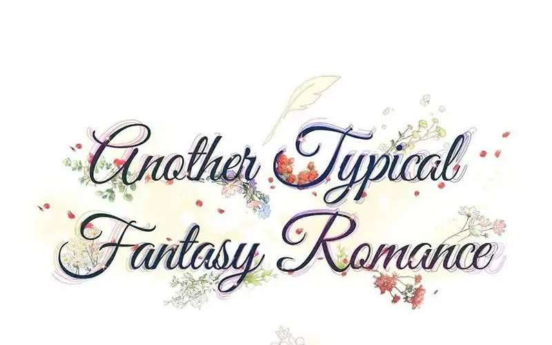 Another Typical Fantasy Romance Chapter 43 page 44 - 