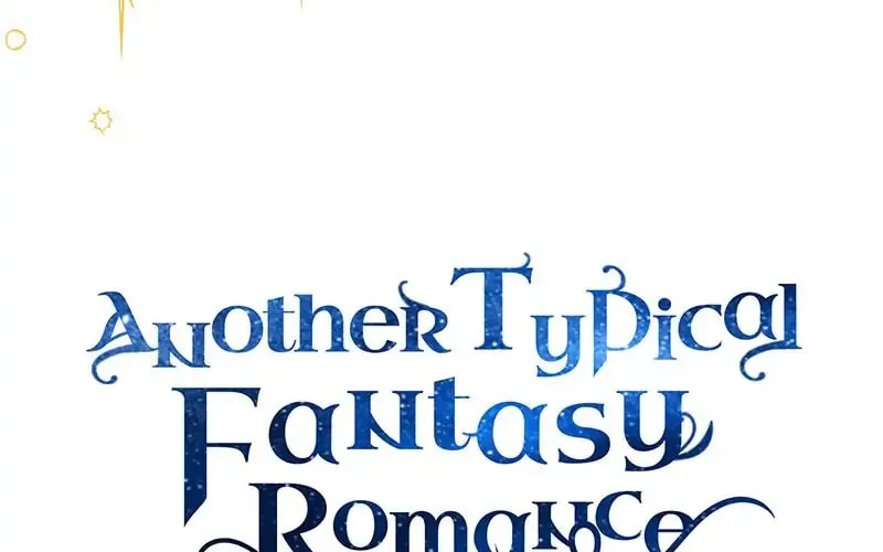 Another Typical Fantasy Romance Chapter 59 page 43 - 