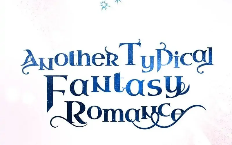 Another Typical Fantasy Romance Chapter 81 page 54 - 