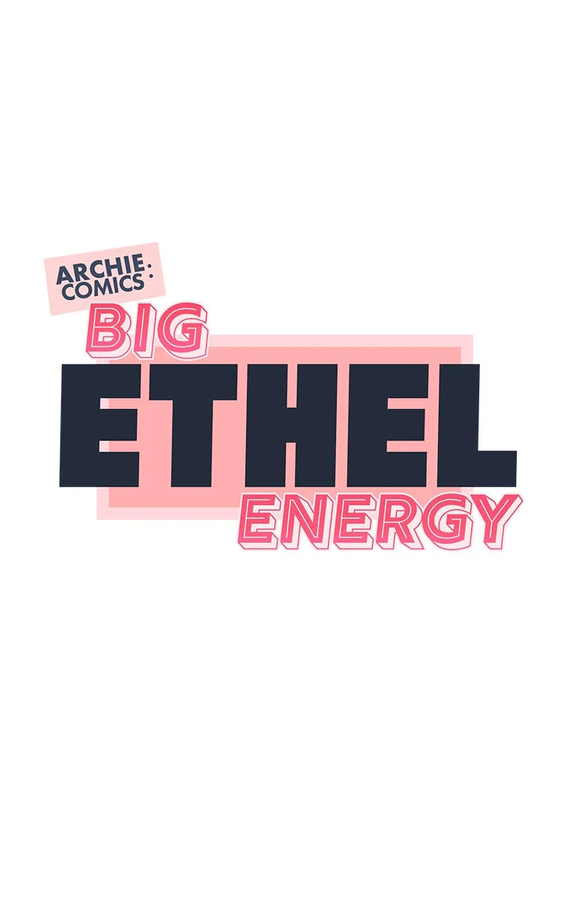 Archie Comics:Big Ethel Energy Chapter 1 page 36 - 