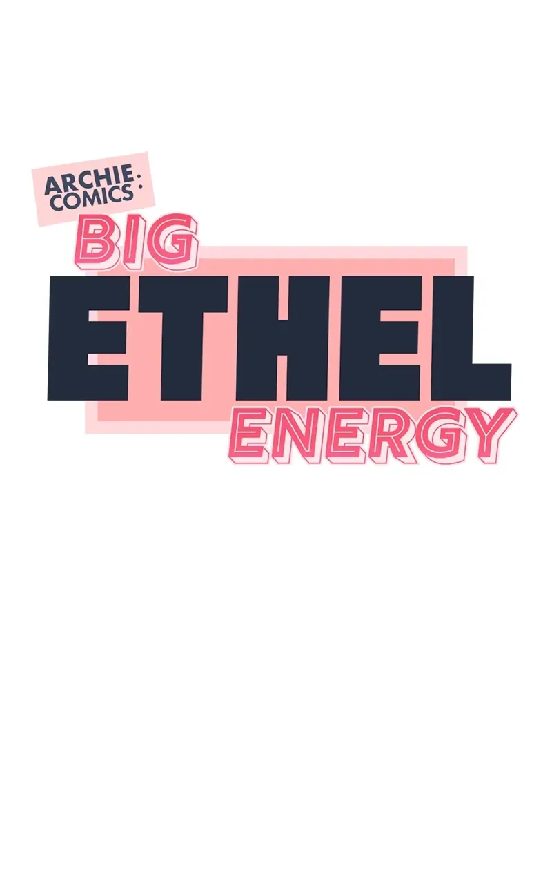 Archie Comics:Big Ethel Energy Chapter 40 page 19 - 