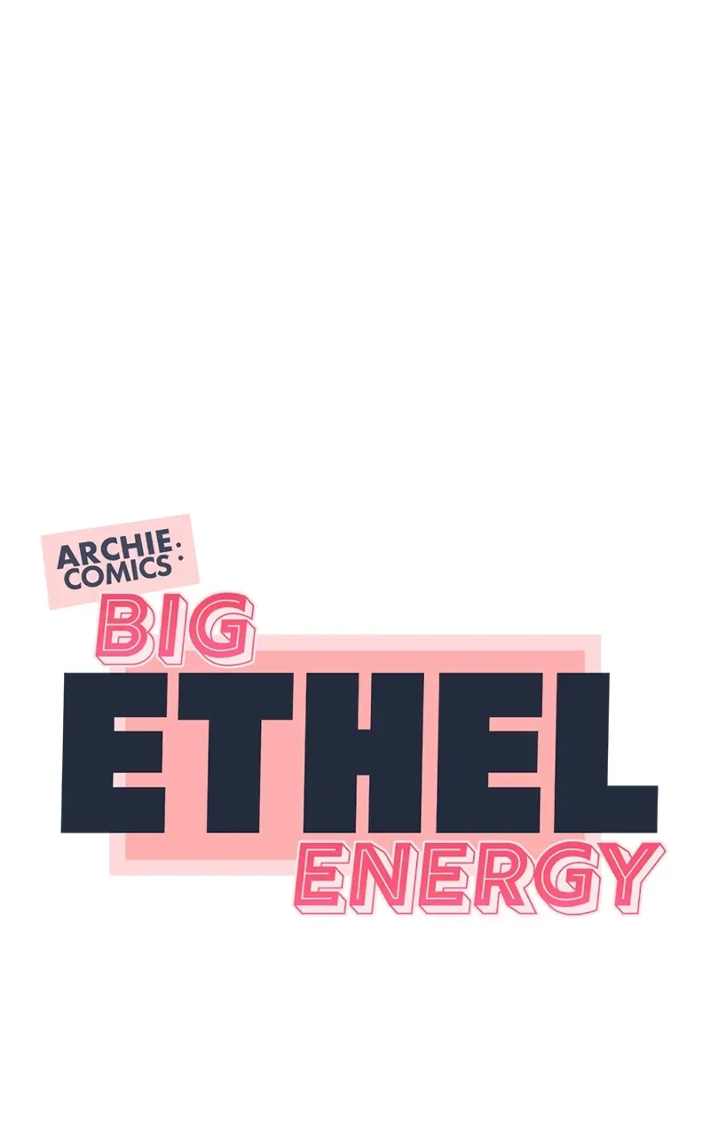 Archie Comics:Big Ethel Energy Chapter 45 page 22 - 