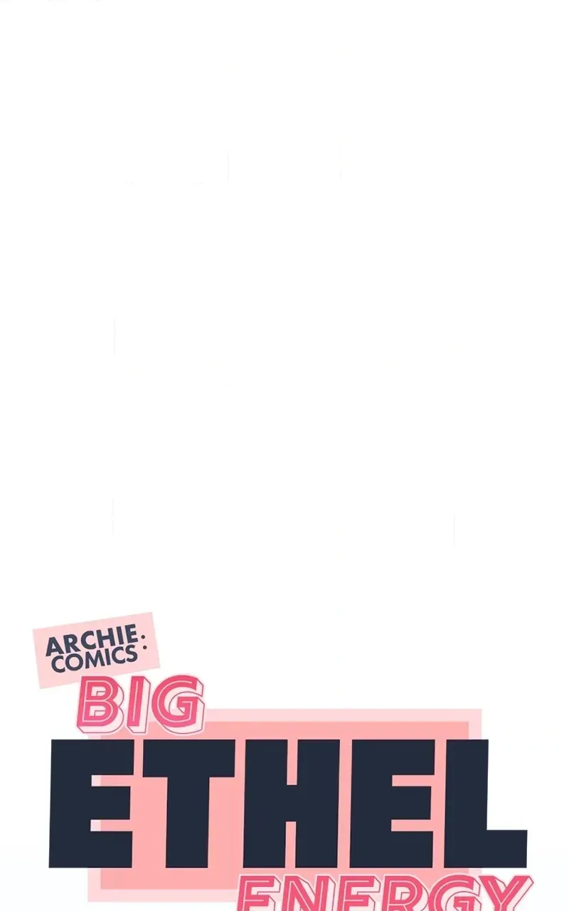 Archie Comics:Big Ethel Energy Chapter 47 page 20 - 