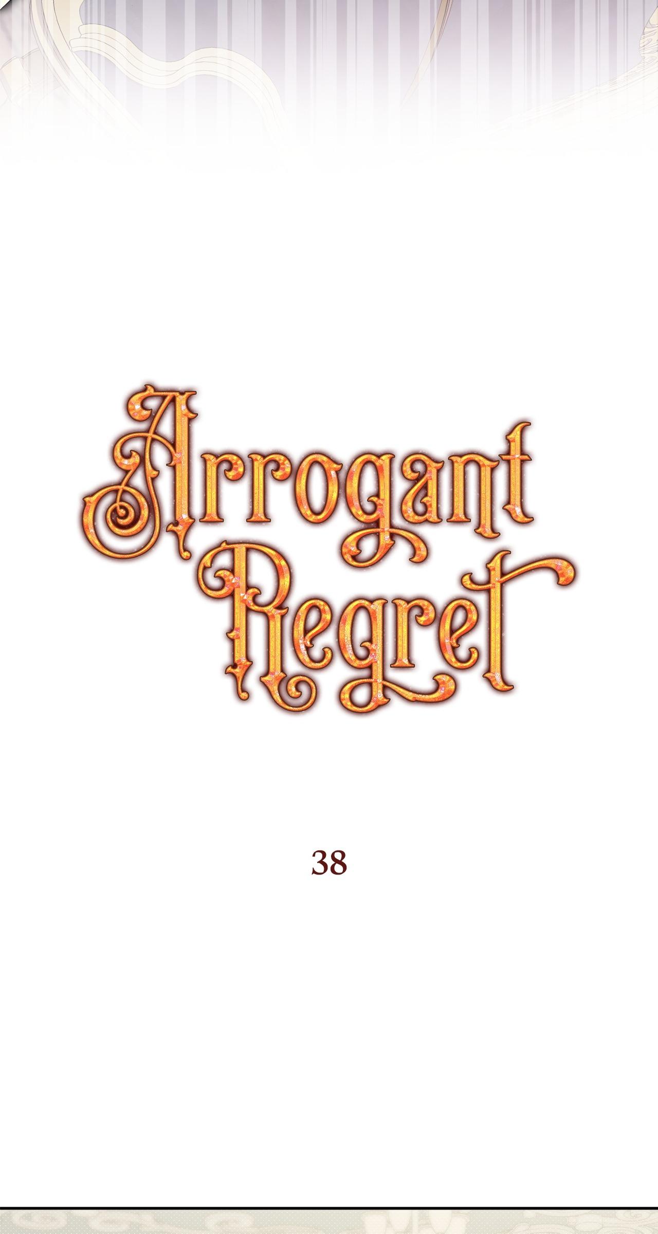 Arrogant Regret Chapter 38 page 37 - 