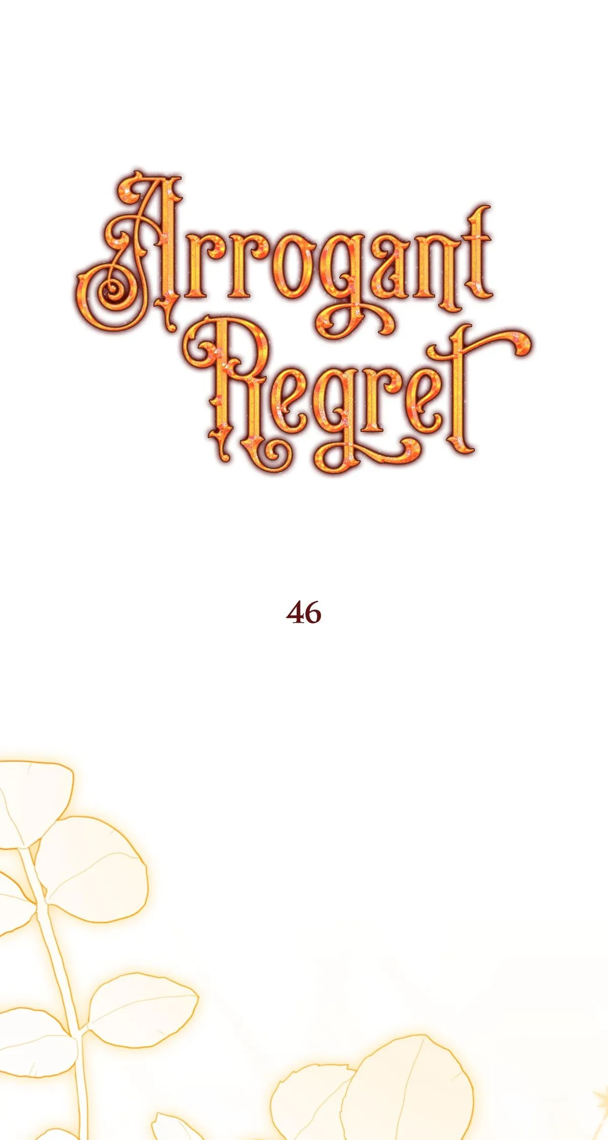 Arrogant Regret Chapter 46 page 46 - 