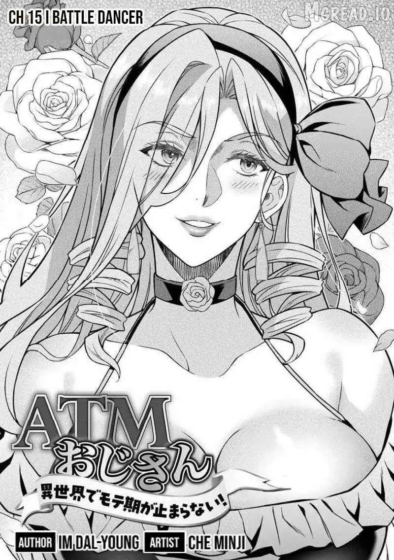ATM Ojisan - Isekai De Mote-ki Ga Tomaranai! Chapter 15 page 2 - 