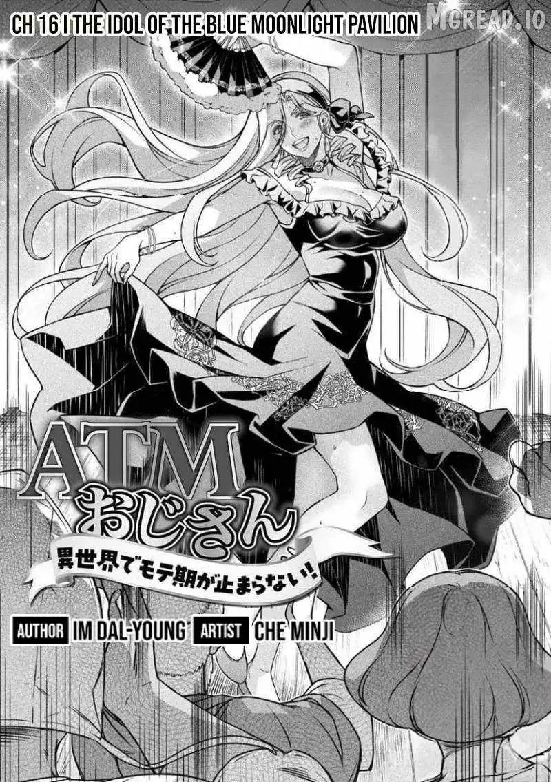 ATM Ojisan - Isekai De Mote-ki Ga Tomaranai! Chapter 16 page 2 - 
