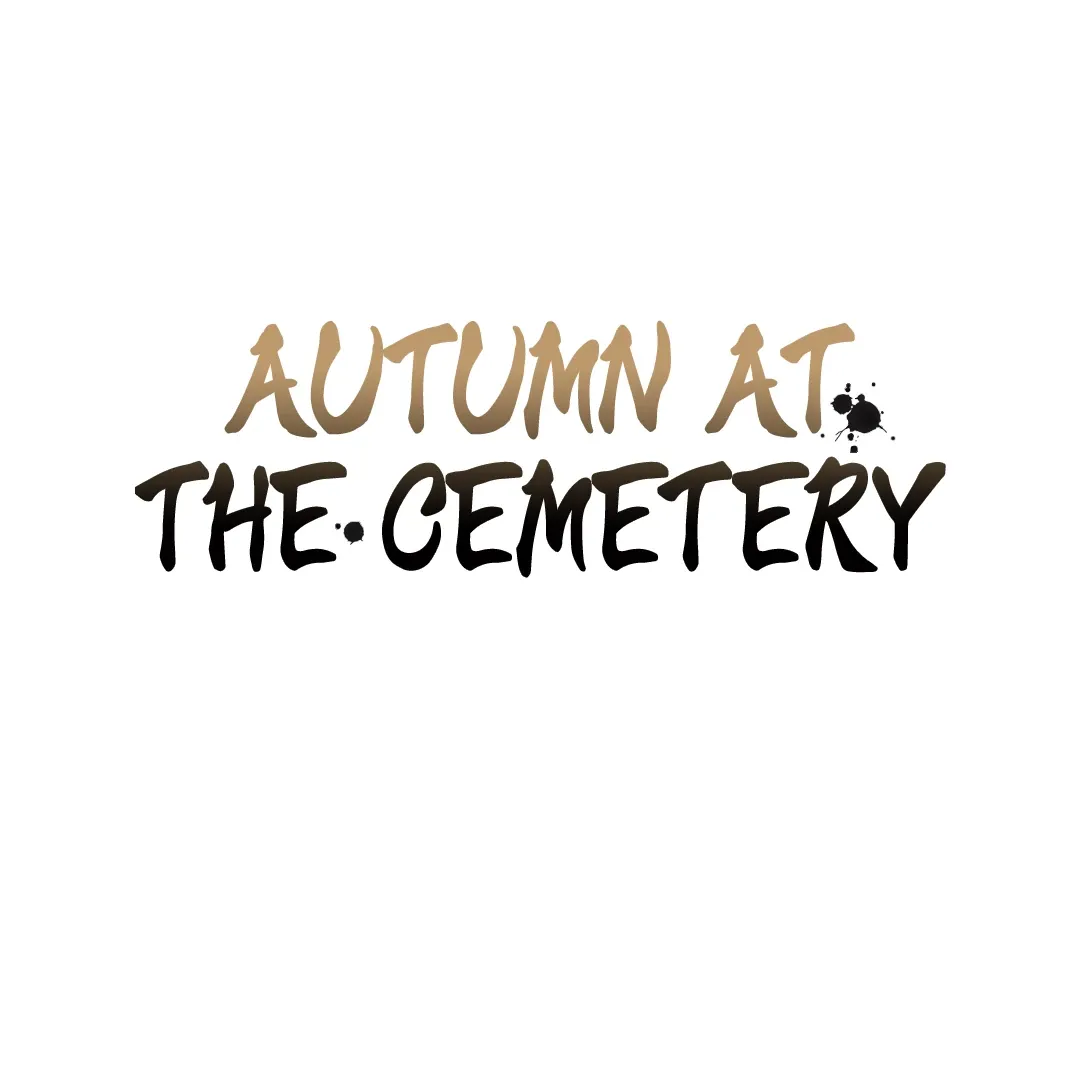 Autumn at the Cemetery Chapter 22 page 3 - 