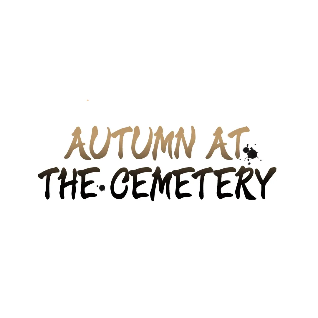 Autumn at the Cemetery Chapter 36 page 2 - 