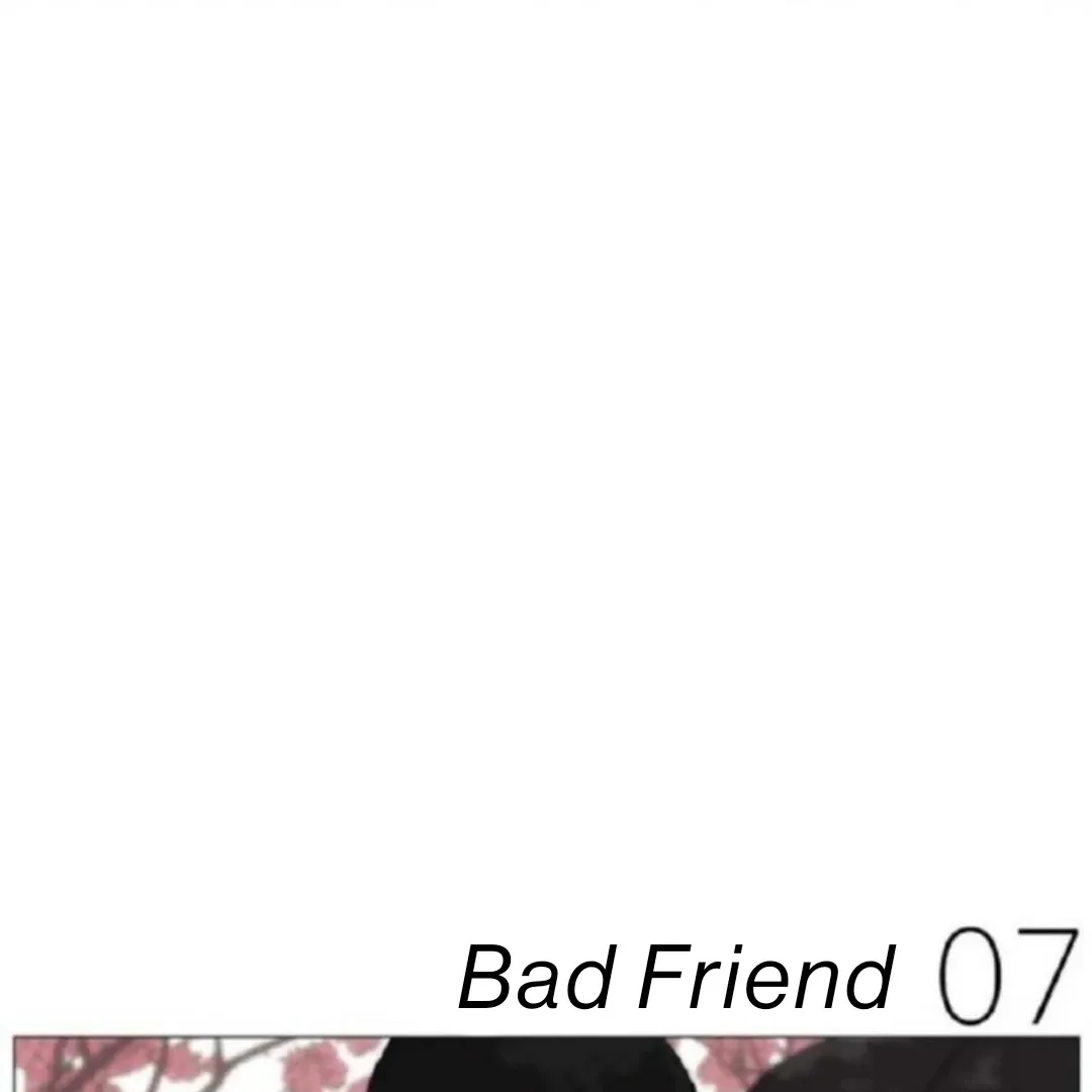 Bad Friend (Euneun) Chapter 7 page 7 - 