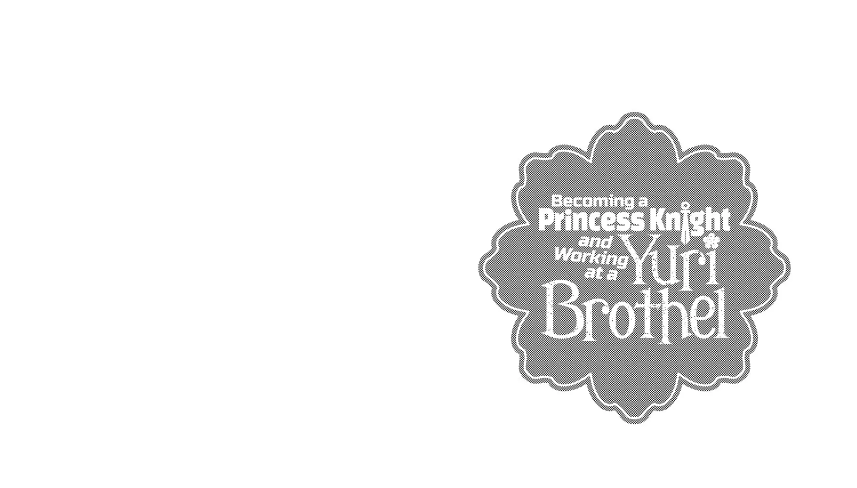Becoming a Princess Knight and Working at a Yuri Brothel Chapter 3 page 44 - 