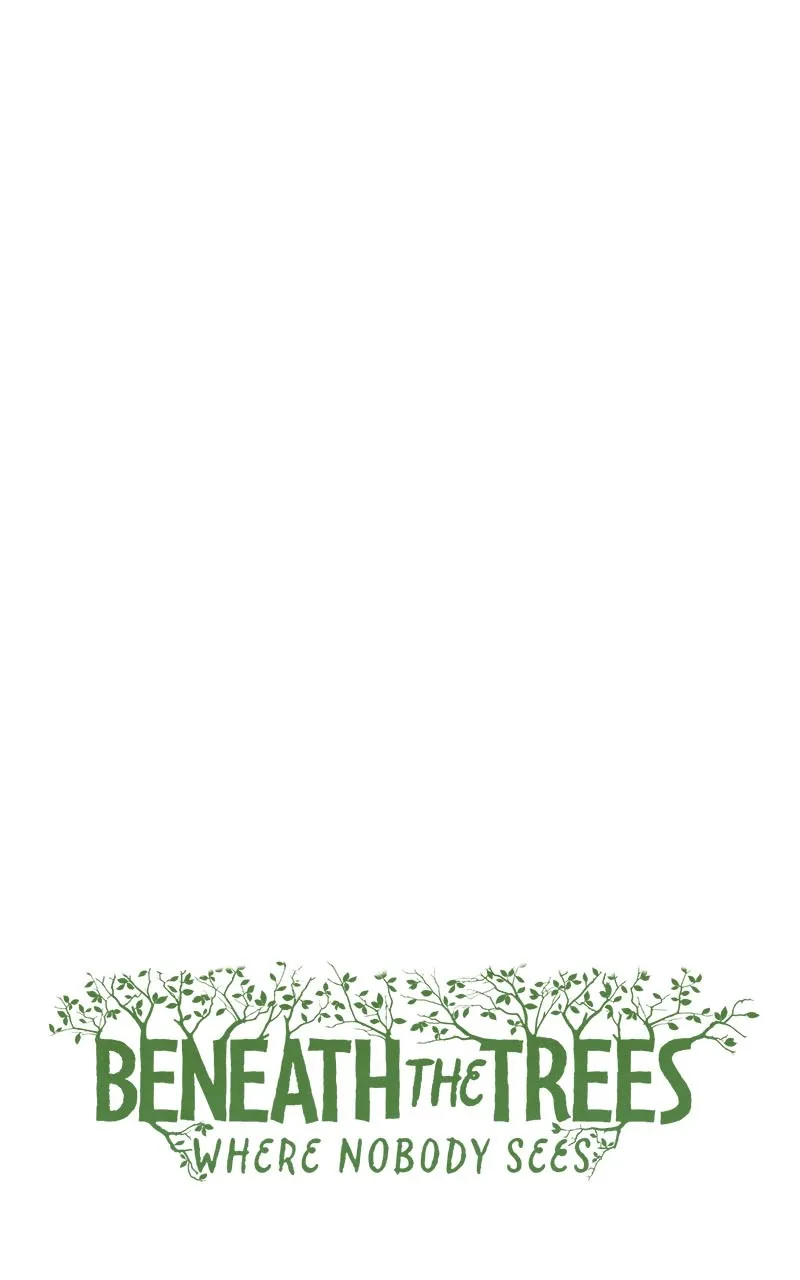 Beneath the Trees Where Nobody Sees Chapter 10 page 48 - 