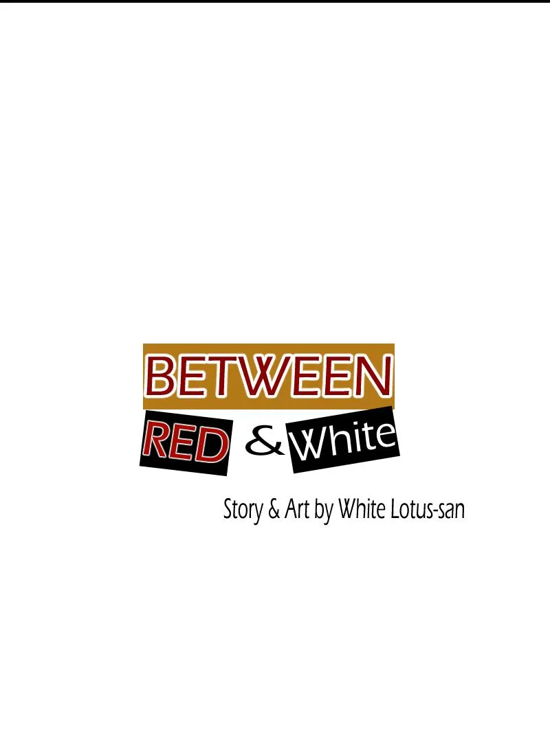 Between Red & White [White Lotus-San Chapter 1 page 1 - 