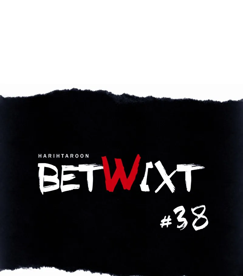 Betwixt Chapter 38 page 37 - 