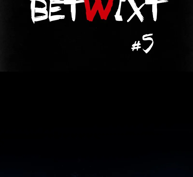 Betwixt Chapter 5 page 46 - 
