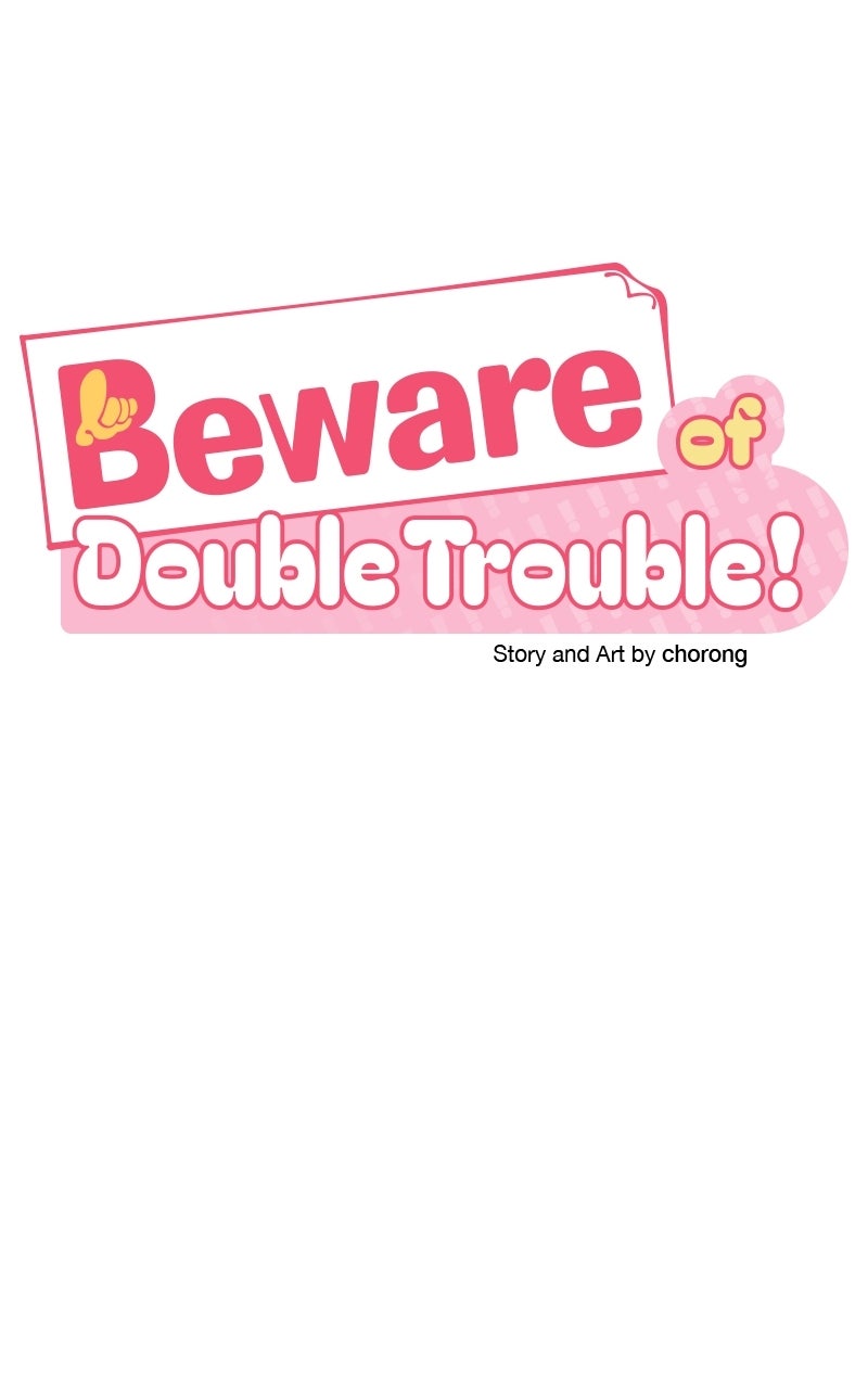 Beware ofDouble Trouble! Episode 18 page 74 - 