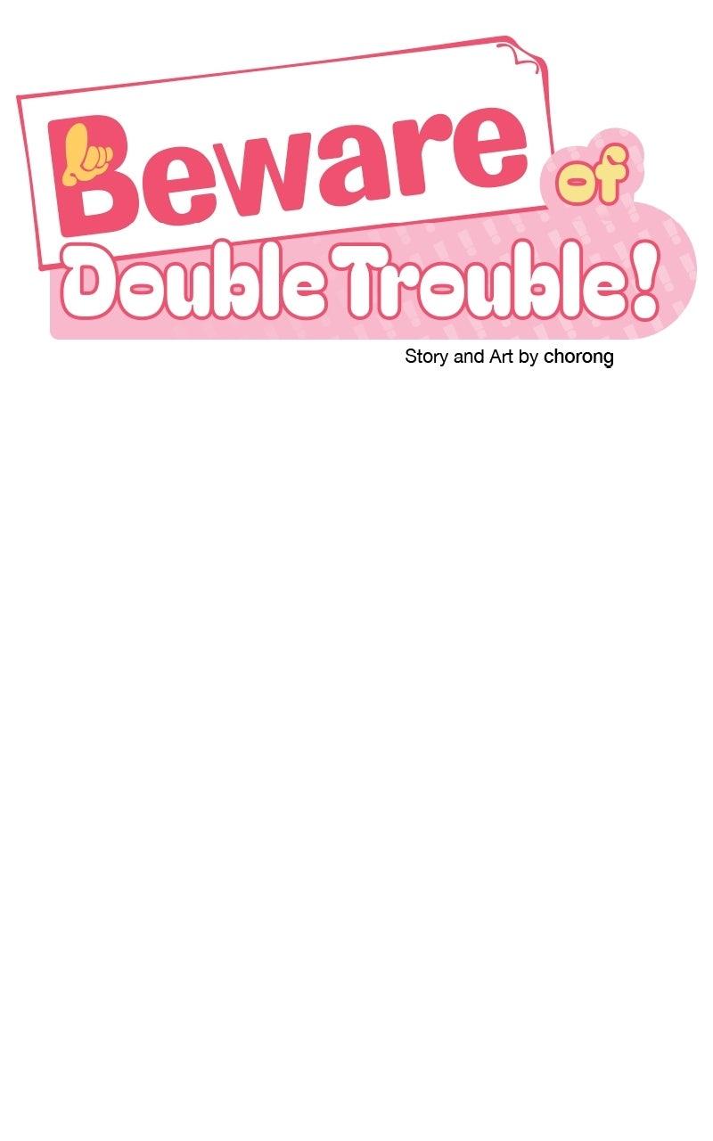 Beware ofDouble Trouble! Chapter 26 page 63 - 