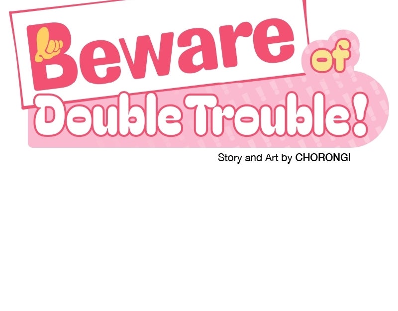 Beware ofDouble Trouble! Episode 5 page 136 - 