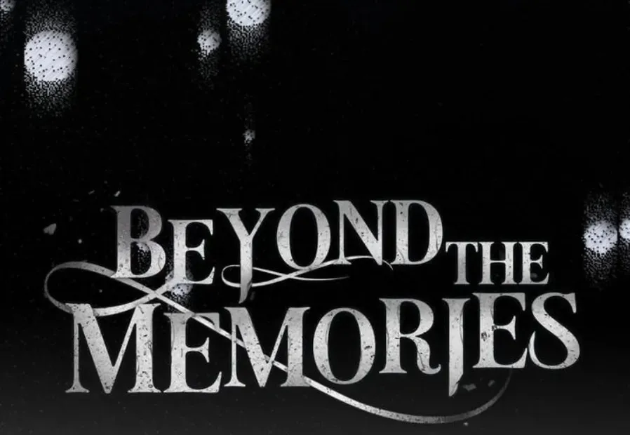 Beyond the Memories Chapter 1 page 8 - 