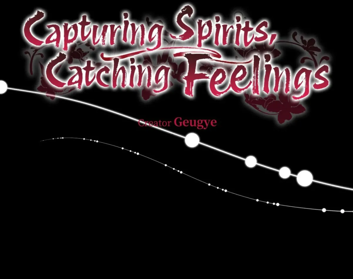 Capturing Spirits, Catching Feelings Chapter 1 page 31 - 