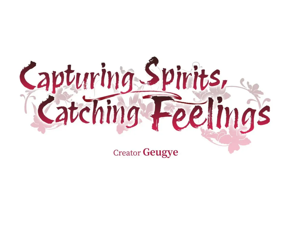 Capturing Spirits, Catching Feelings Chapter 10 page 50 - 