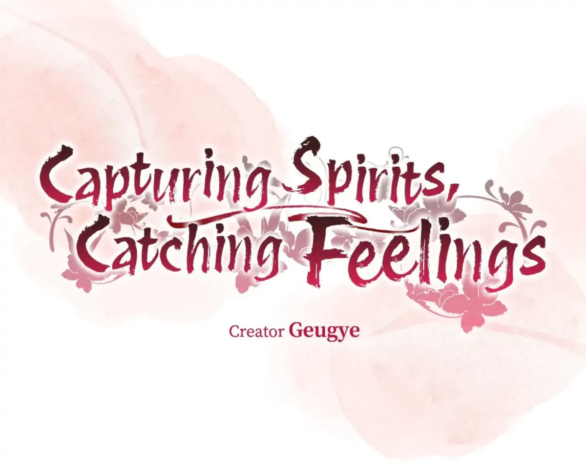 Capturing Spirits, Catching Feelings Chapter 4 page 10 - 